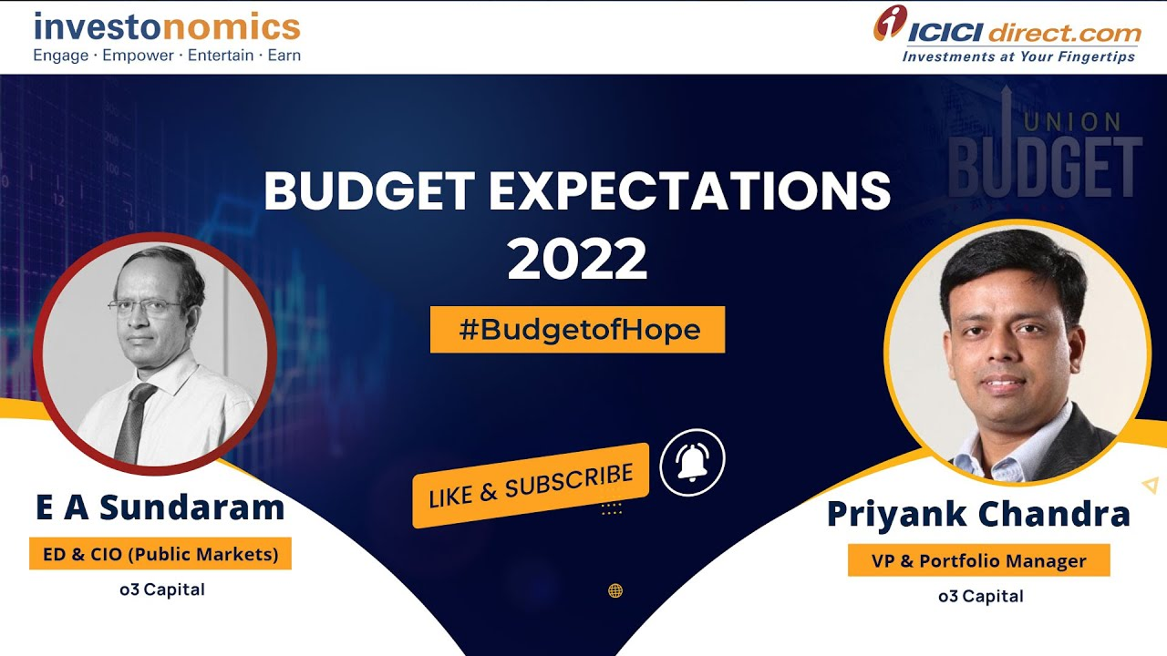 Union Budget 2022 Expectations : E A Sundaram & Priyank Chandra