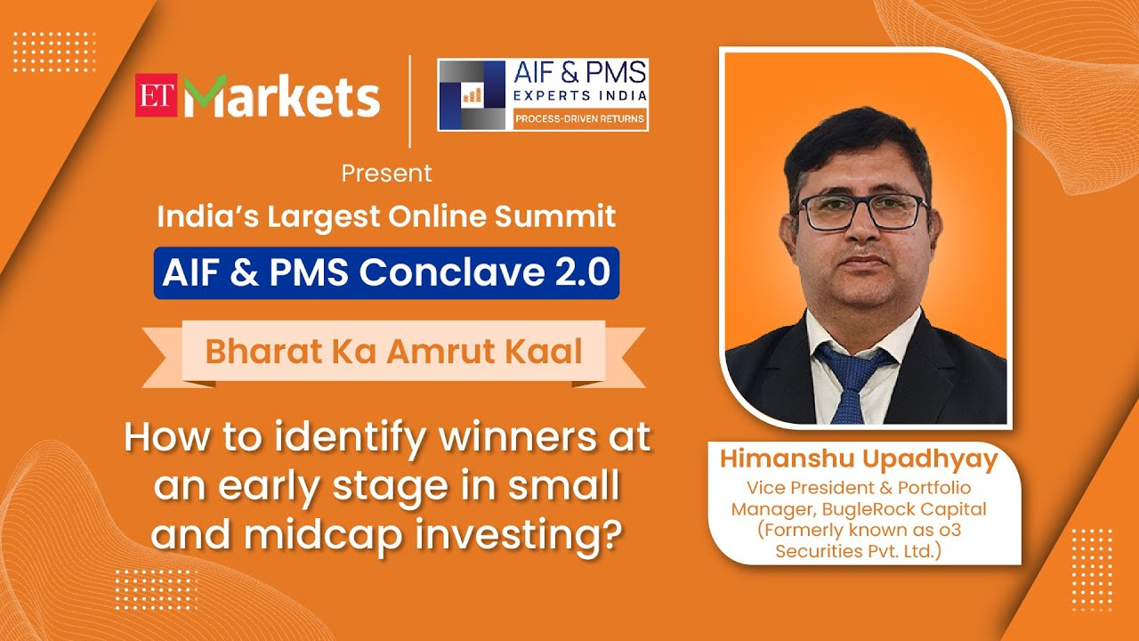 Identify winners at an early stage in small and midcap investing : Himanshu Upadhyay