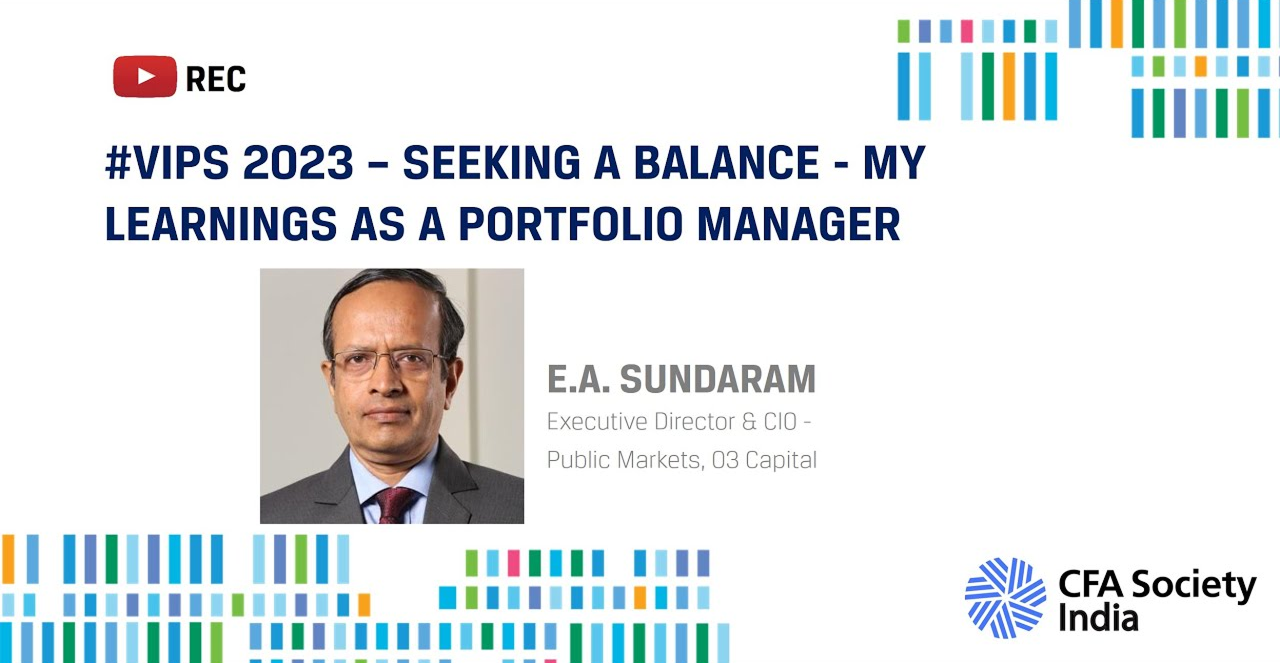 My Learnings As A Portfolio Manager : E A Sundaram